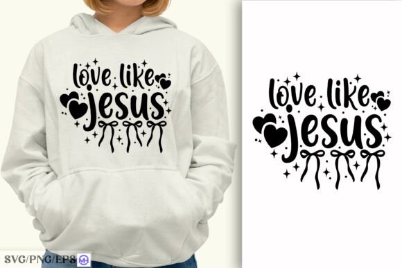 Christian Love Like Jesus Bow SVG Graphics & T-Shirt Designs