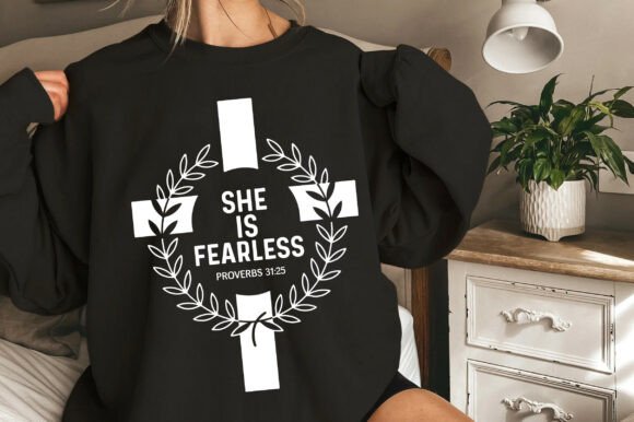 Christian Quotes Svg, She is Fearless: Graphics for T-Shirt Designs