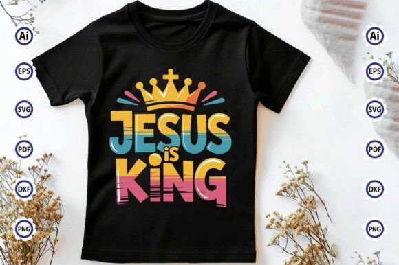 Jesus is King PNG T-Shirt Design: Graphics for Faith Brands