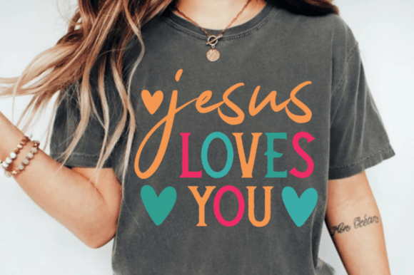 Jesus Loves You SVG Graphics for T-Shirt Designs