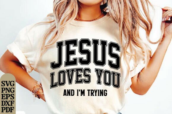 Jesus Loves You SVG: Graphics for T-Shirt Designs & Branding