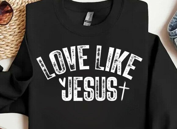 Love Like Jesus SVG, Faith Distressed SVG T-Shirt Graphics