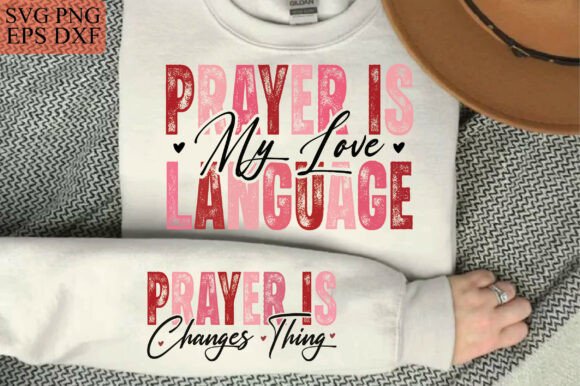 Prayer is My Love Language: Christian T-Shirt Graphics